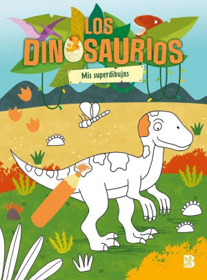 Los dinosaurios. Mis superdibujos