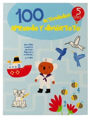 100 actividades: aprende y diviértete 5 años