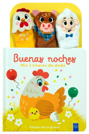 Buenas noches. Mis 3 títeres de dedo: Amigos de la granja / Pd.