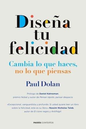 Diseña tu felicidad . Cambia lo que haces, no lo q