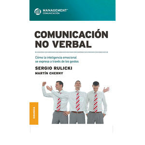 Comunicación no verbal. Cómo la inteligencia se expresa a través de los gestos