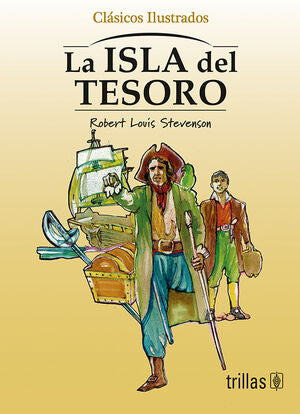 LA ISLA DEL TESORO | STEVENSON, ROBERT LOUIS; TERRY WHITE, ANNE | Trillas