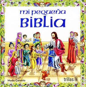 MI PEQUEÑA BIBLIA. PASTA CARTONE | CARREÑO, MADA | Trillas