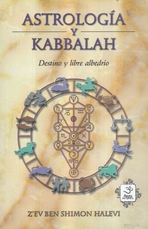 Astrología y Kabbalah. destino y libre albedrío