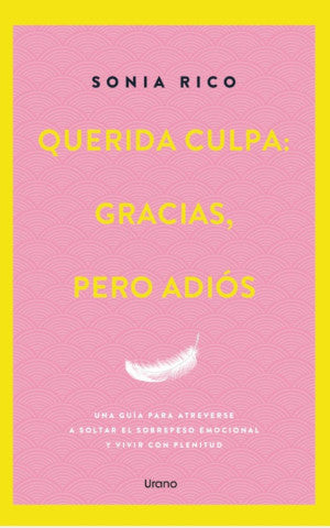 Querida culpa: Gracias, pero adiós