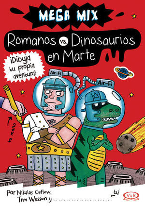 Romanos vs. dinosaurios en Marte