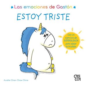 Las emociones de Gastón. Estoy triste / Pd.