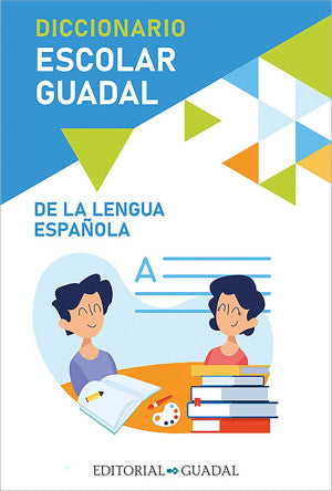Diccionario escolar Guadal de la Lengua Española