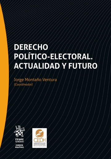Derecho político-electoral. Actualidad y futuro