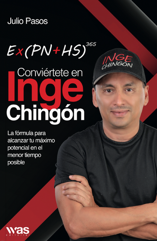 E × (PN + HS)³⁶⁵ Conviértete en Inge Chingón | Julio Pasos | Libro