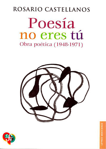 Poesía no eres tú: Obra poética 1948-1971