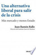 Una alternativa liberal para salir de la crisis