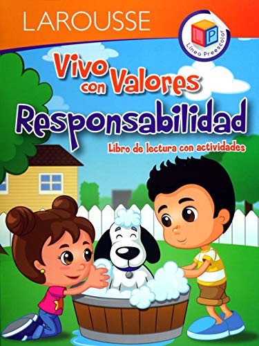 VIVO CON VALORES RESPONSABILIDAD. LIBRO DE LECTURAS CON ACTIVIDADES. PREESCOLAR