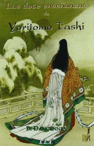 DOCE ENSEÑANZAS DE YORITOMO TASHI, LAS