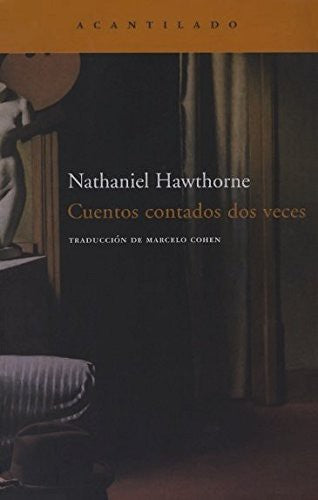 Cuentos Contados Dos Veces Nathaniel Hawthorne