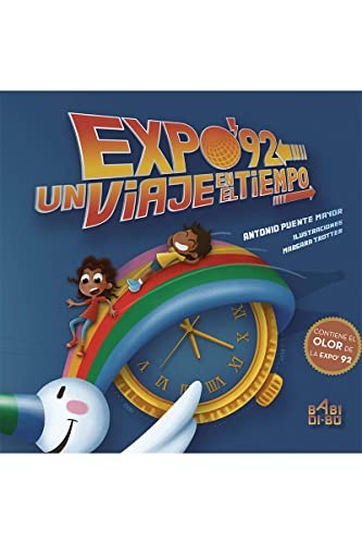Expo 92. Un viaje en el tiempo / Pd.
