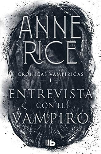 Entrevista con el vampiro / Crónicas vampíricas / vol. 1
