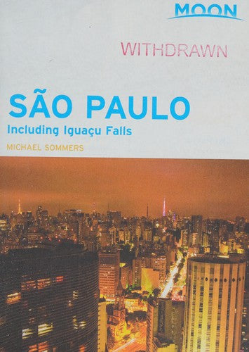 Moon Spotlight Sao Paulo: Including Iguacu Falls Sommers, Michael