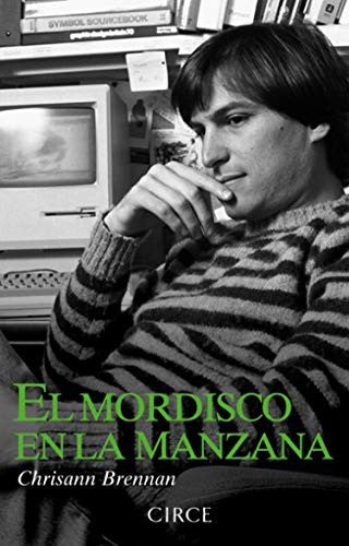 El mordisco en la manzana. Recuerdos de mi vida con Steve Jobs