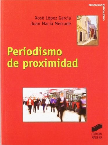 PERIODISMO DE PROXIMIDAD