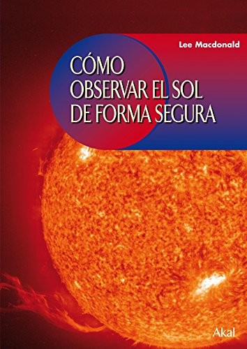 Cómo observar el Sol de forma segura Macdonald, Lee