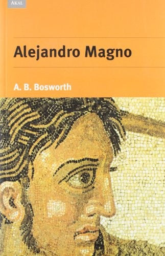 Alejandro Magno Bosworth, A. B.