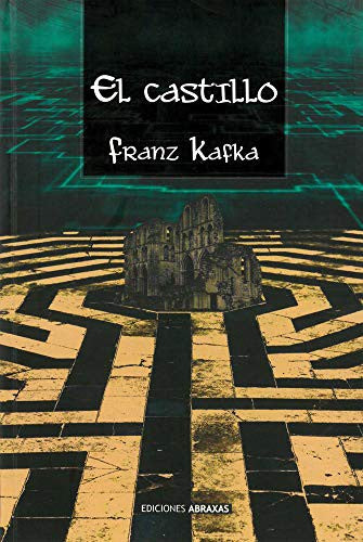 CASTILLO, EL Kafka, Franz