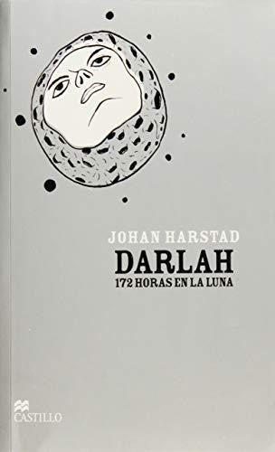 Darlah. 172 Horas en la luna;Castillo De La Lectura Harstad, Johan