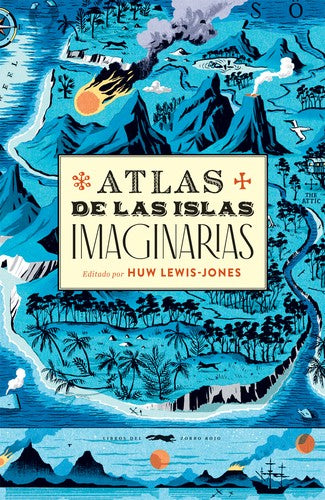 Atlas de las islas imaginarias , Varios Autores