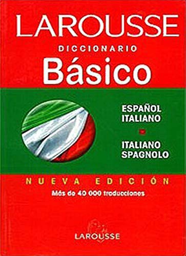 LAROUSSE DICCIONARIO BASICO ESPAÑOL ITALIANO / ITALIANO SPAGNOLO