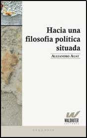 Hacia una filosofía política situada