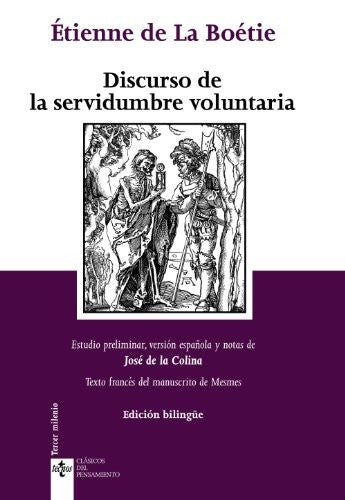 Discurso de la Servidumbre Voluntaria. Discours de la Servitude Volontaire