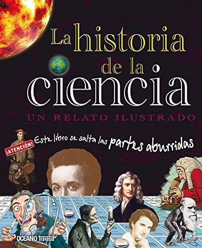 La historia de la ciencia. Un relato ilustrado / Pd.