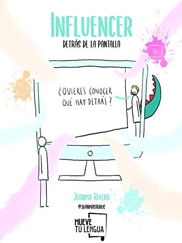 Influencer, detrás de la pantalla