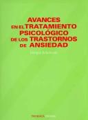 Avances en el Tratamiento Psicológico de los Trastornos de Ansiedad