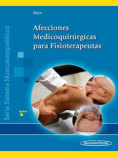 Afecciones medicoquirúrgicas para fisioterapeutas: (Sistema musculoesquelético - III) Seco Calvo, Jesús