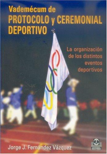 VADEMECUM DE PROTOCOLO Y CEREMONIAL DEPORTIVO