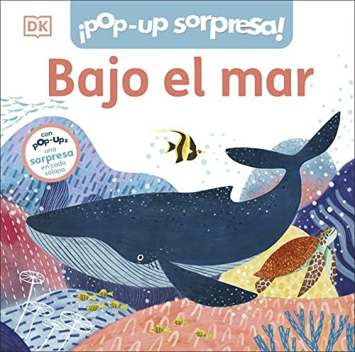 Bajo el mar. ¡Pop-Up sorpresa! / Pd.