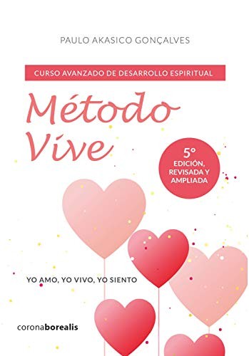 Método vive. Curso avanzado de desarrollo espiritual / pd.