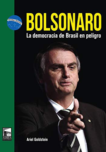 Bolsonaro : la democracia de Brasil en peligro