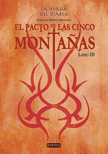 El pacto de las cinco montañas. La horda del diablo / Pd.