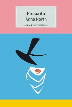 Proscrita North, Anna