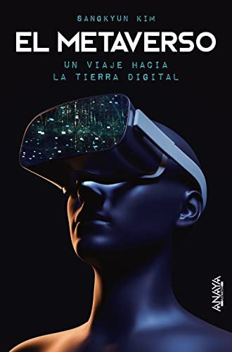 El metaverso Un viaje hacia la