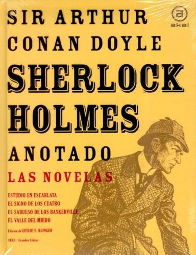 Sherlock Holmes. Las novelas / Pd. (Edición anotada)
