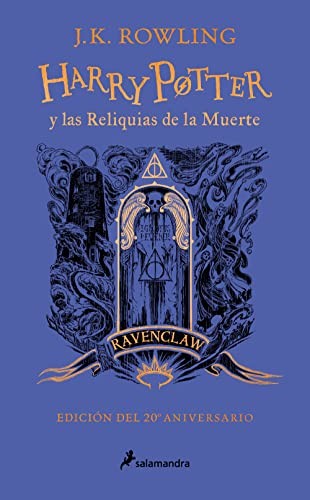 Harry Potter y las reliquias de la muerte / Pd. (Edición Ravenclaw del 20º aniversario)
