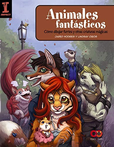Animales fantásticos: Como dibujar furries y otras criaturas mágicas