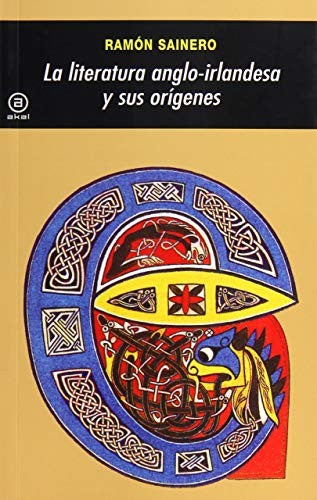 LITERATURA ANGLO IRLANDESA Y SUS ORIGENES, LA
