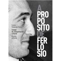 A propósito de Ferlosio Ensayo
