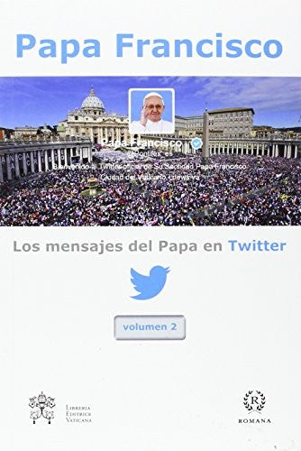 Los Mensajes Del Papa En Twitter. Volumen 2 Varios Autores