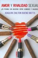 Amor Y Rivalidad Sexual: Es Posible Un Acuerdo Entre Hombres Y Mujeres? Bueno Motta, Joaquim Zailton